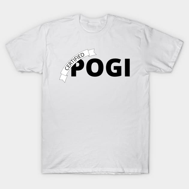Certified Pogi T-Shirt by trainedspade
